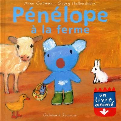 Pénélope : un livre animé. Vol. 2003. Pénélope à la ferme