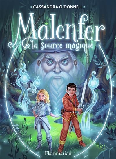 Malenfer. Vol. 2. La source magique Malenfer. Vol. 2. La source magique