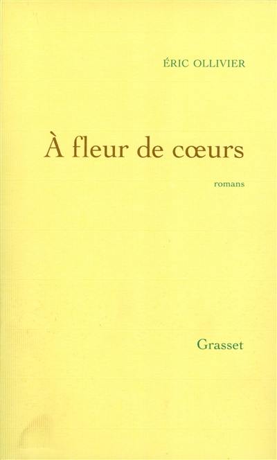 Oeuvres complètes. Vol. 2. A fleur de coeurs