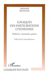 Logiques des participations citoyennes : solidarité, contestation, gestion