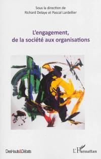 L'engagement, de la société aux organisations