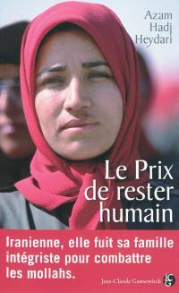 Le prix de rester humain : elle fuit sa famille intégriste pour combattre les mollahs