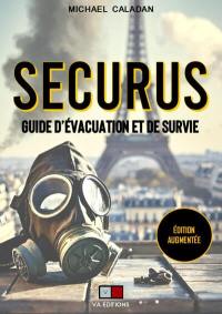 Securus : guide d'évacuation et de survie