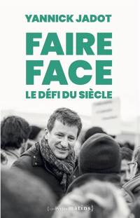 Faire face : le défi du siècle