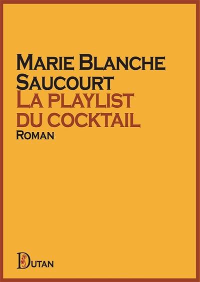 La playlist du cocktail