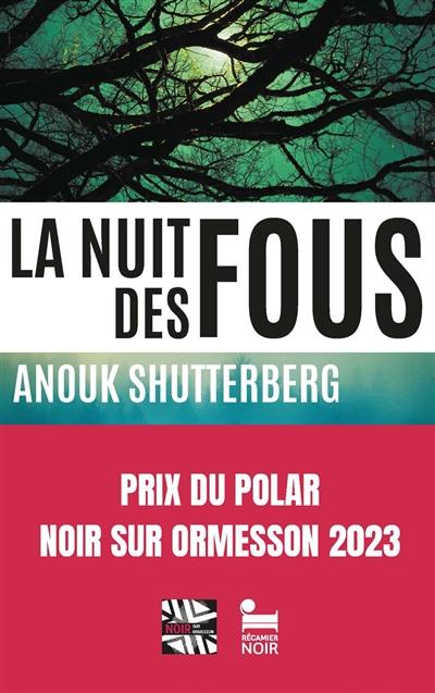 La nuit des fous : thriller