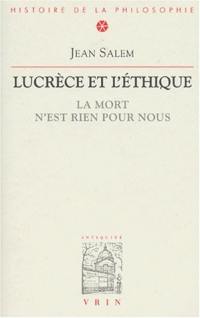 La mort n'est rien pour nous : Lucrèce et l'éthique