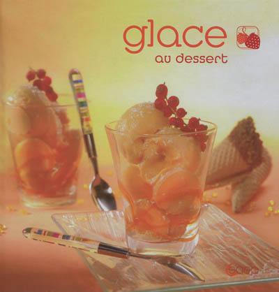 Glace au dessert