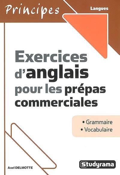 Exercices d'anglais pour les prépas commerciales