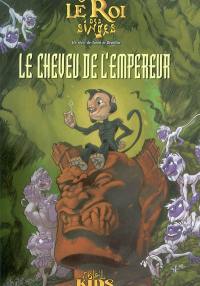 Le roi des singes. Vol. 1. Le cheveu de l'empereur