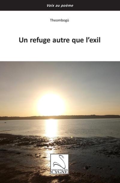 Un refuge autre que l'exil