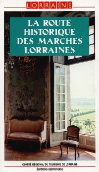 La route historique des marches lorraines