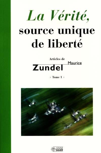 La Vérité, source unique de liberté