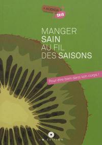 Manger sain au fil des saisons : agenda 2013