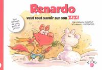 Renardo veut tout savoir sur son zizi