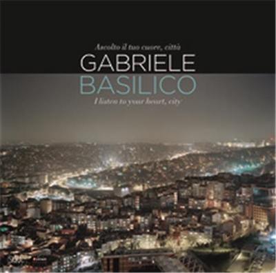 Gabriele Basilico I Listen to Your Heart, City