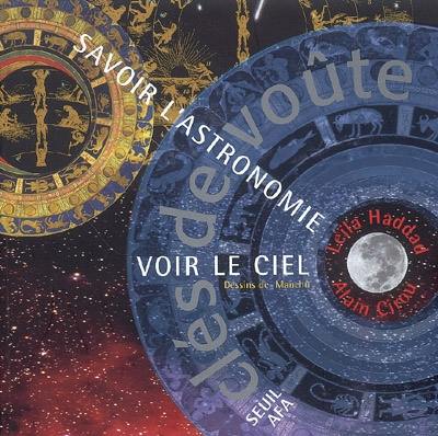 Clés de voûte : savoir l'astronomie, voir le ciel