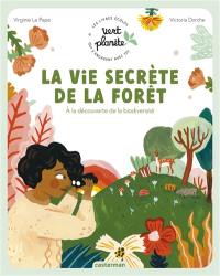 La vie secrète de la forêt : à la découverte de la biodiversité