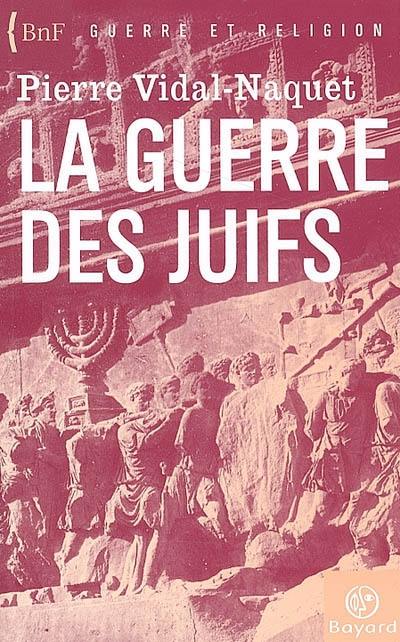 Flavius Josèphe et la guerre des Juifs