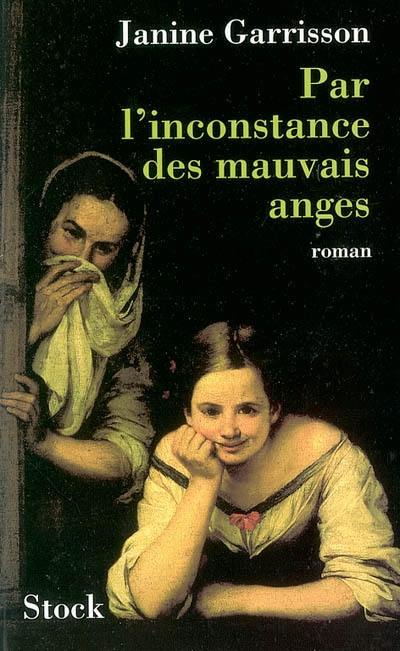 Par l'inconstance des mauvais anges