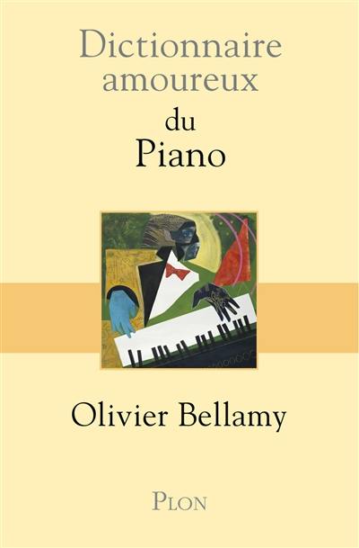 Dictionnaire amoureux du piano