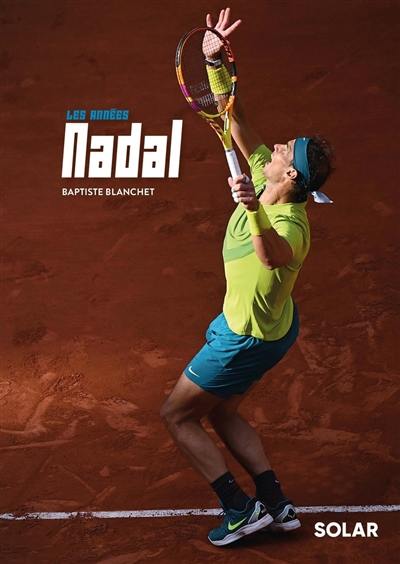 Les années Nadal