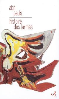 Histoire des larmes : un témoignage