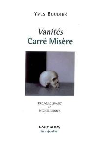 Vanités carré misère