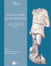 La sculpture et ses remplois