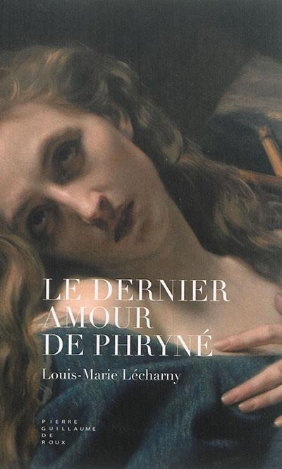 Le dernier amour de Phryné