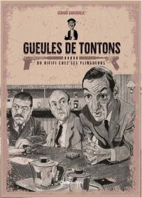 Gueules de tontons : du rififi chez les flingueurs