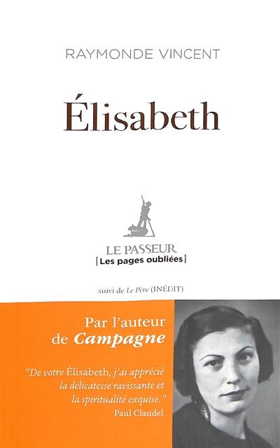 Elisabeth. Le père : inédit