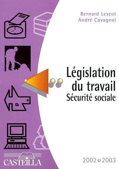 Aide-mémoire : législation du travail, sécurité sociale, 2002-2003 : préparation aux divers CAP, BEP, Brevets professionnels et à certains concours administratifs, aide-mémoire pour les baccalauréats et l'enseignement supérieur tertiaire