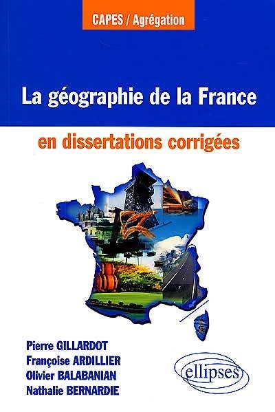 La géographie de la France en dissertations corrigées