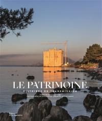 Le patrimoine : histoires de transmission