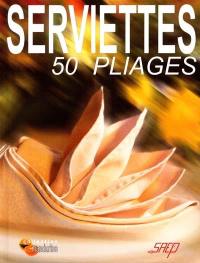 Serviettes : 50 pliages