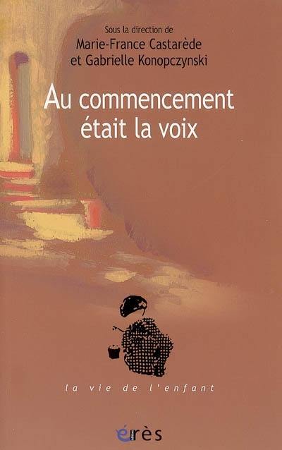 Au commencement était la voix