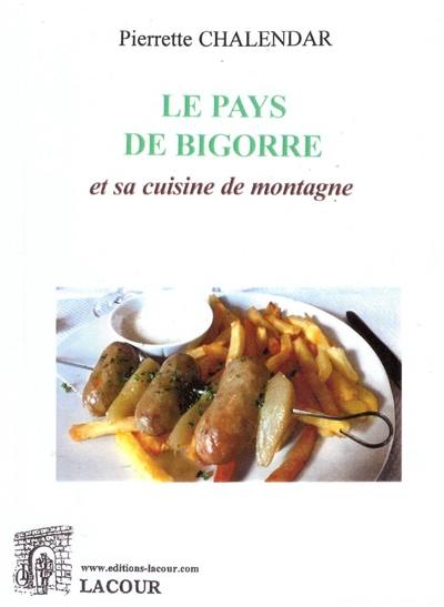 Le pays de Bigorre et sa cuisine de montagne