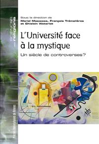 L'université face à la mystique : un siècle de controverses ?