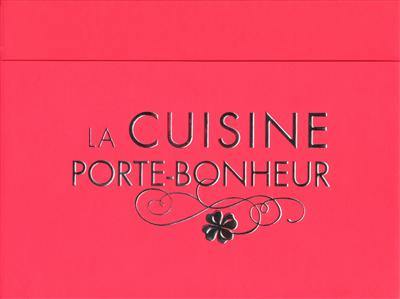 La cuisine porte-bonheur