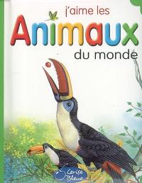 J'aime les animaux du monde