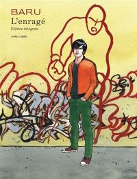 L'enragé : édition intégrale