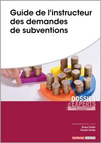 Guide de l'instructeur des demandes de subventions