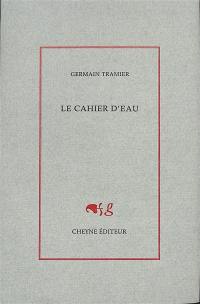 Le cahier d'eau