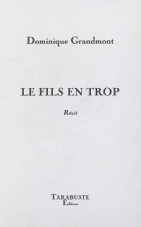 Le fils en trop : récit