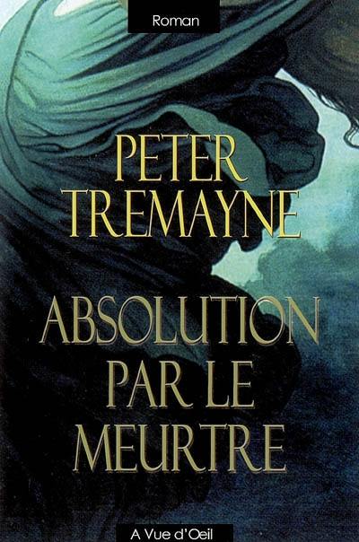 Absolution par le meurtre