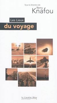 Les lieux du voyage