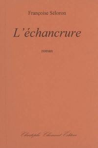 L'échancrure