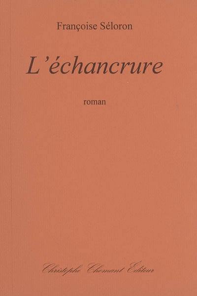 L'échancrure