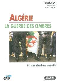 Algérie : la guerre des ombres